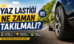 Yaz Lastiği Ne Zaman Takılmalı?