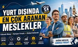 Yurt Dışında En Çok Aranan Meslekler