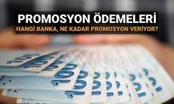 Hangi Banka Ne Kadar Promosyon Veriyor? Ağustos 2026 Güncel Banka Promosyonları