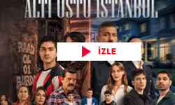 Altı Üstü İstanbul Özel Bölüm Bugün Saat Kaçta, Hangi Kanalda?