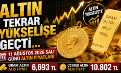 Altın Tekrar Yükselişe Geçti... 11 Ağustos 2026 Salı Günü Altın Fiyatları, Çeyrek Ve Gram Altın Fiyatları