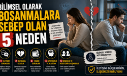 Bilimsel Olarak Boşanmalara Sebep Olan 5 Neden