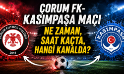 Çorum FK - Kasımpaşa Maçı Ne Zaman, Saat Kaçta, Hangi Kanalda?