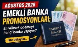 Ağustos 2026 emekli promosyonları: En yüksek ödemeyi hangi banka yapıyor?