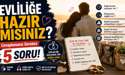 Evliliğe Hazır Mısınız? Cevaplamanız Gereken 5 Soru!