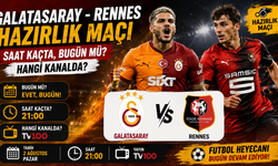 Galatasaray - Rennes Hazırlık Maçı Saat Kaçta, Bugün Mü? Hangi Kanalda? Galatasaray Maçı İşte Detaylar