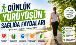 Günlük Yürüyüşün Sağlığa Faydaları