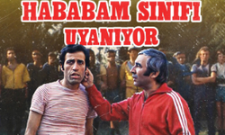 Yerli Film Hababam Sınıfı Uyanıyor Saat Kaçta, Hababam Sınıfı Hangi Kanalda? Bugün Mü?