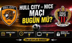 Hull City – Nice Maçı Bugün Mü? Hangi Kanalda, Saat Kaçta, Şifreli Mi Şifresiz Mi?