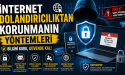 İnternet Dolandırıcılıktan Korunmanın Yöntemleri