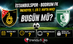 İstanbulspor - Bodrum FK Trendyol 1. Lig 2. Hafta Maçı Bugün Mü? Hangi Kanalda, Saat Kaçta, Şifreli Mi Şifresiz Mi?