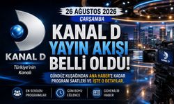 Kanal D 26 Ağustos 2026 Çarşamba Yayın Akışı Belli Oldu