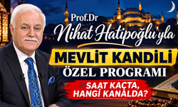 Prof.Dr Nihat Hatipoğluyla Mevlit Kandili Özel Programı Saat Kaçta, Hangi Kanalda?