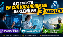 Gelecekte En Çok Kazandırması Beklenilen 3 Sektör