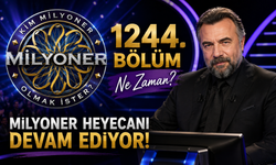 Kim Milyoner Olmak İster 1244. Bölüm Ne Zaman, Milyoner Saat Kaçta, Hangi Kanalda?