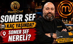 MasterChef Somer Şef Kaç Yaşında, Somer Şef Nereli?