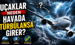 Uçaklar Neden Havada Türbülansa Girer?