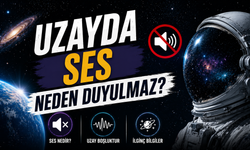 Uzayda Ses Neden Duyulmaz?