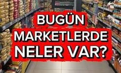 Bugün Marketlerde Ne Var? 4 Eylül 2026 Güncel Market Ürünleri