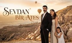 Sevdan Bir Ateş Ne Zaman Başlıyor? İlk Bölüm Tarihi Ve Saati Belli Oldu