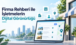 İşletmeler İçin Dijital Görünürlükte Firma Rehberlerinin Önemi