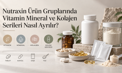 Nutraxin Ürün Gruplarında Vitamin Mineral ve Kolajen Serileri Nasıl Ayrılır?