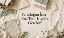 Yenidoğan İçin Kaç Tane Kıyafet Gerekir?