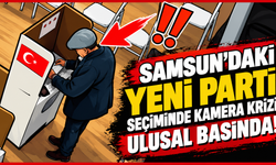 Yeni Parti Samsun Seçiminde Kamera Krizi! İtiraz MYK'ya Taşınıyor