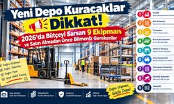 Yeni Depo Kuracaklar Dikkat! 2026'da Bütçeyi Sarsan 9 Ekipman ve Satın Almadan Önce Bilmeniz Gerekenler