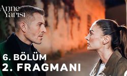 Anne Yarısı 6. Bölüm 2. Fragmanı İzl! Zeynep Kurtulacak mı, Meryem Hapse mi Girecek?