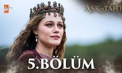 Aşk ve Taht 5. Bölüm Full İzle: Son Bölüm Tek Parça