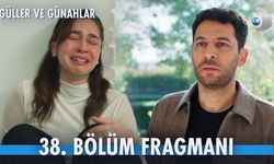 Güller ve Günahlar Bu Akşam Var Mı? Zeynep, Serhat'ı Terk Ediyor Mu? 38. Bölüm Fragmanı İzle