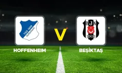 Hoffenheim - Beşiktaş Maçı Ne Zaman? Saat Kaçta, Hangi Kanalda? Muhtemel 11'ler ve Eksik Oyuncular Belli Oldu!