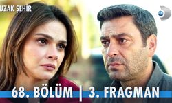 Bugün Uzak Şehir Var Mı? 68. Bölümde Neler Olacak? Son Fragman İzle