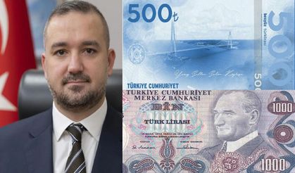 Fatih Karahan'dan 500 ve 1000 Liralık Banknot Açıklaması