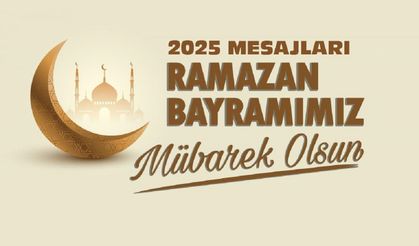 2025 En Güzel 30 Ramazan Bayramı Mesajı