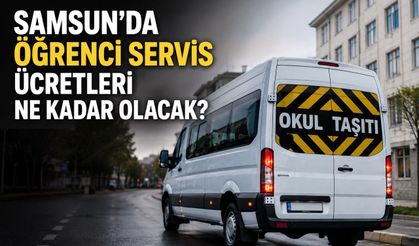 Samsun’da öğrenci servis ücretleri ne kadar olacak? Velilerin merak ettiği yeni tarife