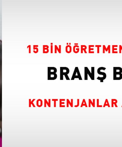 Öğretmen atamalarında branş bazlı kontenjanlar açıklandı