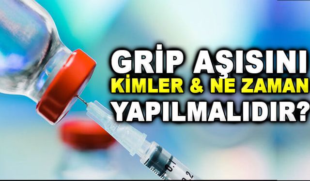 Kimlere ve Ne Zaman Yapılmalıdır?
