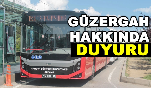 Samsun'da 20 Numaralı Belediye Otobüs Güzergahı güncellendi