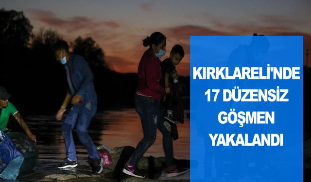 Kırklareli Jandarma Ekipleri, Yasa Dışı Göçle Mücadelede 17 Düzensiz Göçmeni Yakaladı