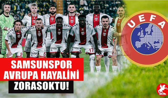 Samsunspor Avrupa Hedefinden Uzaklaşıyor: Son 8 Maçta Tek Galibiyet