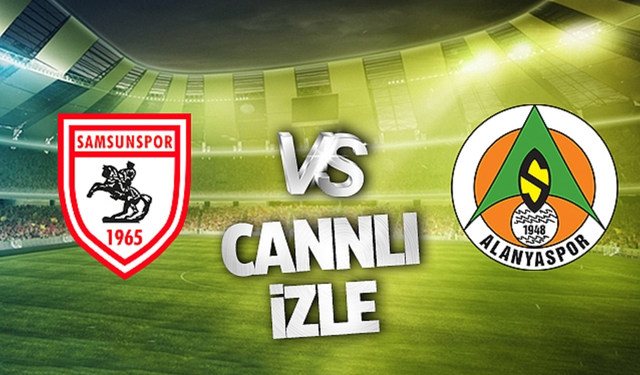 Dev Maç! Alanyaspor -Samsunspor Maçını Canlı Şifresiz Twitter(X) ,taraftarium24, selçuksports İzle!