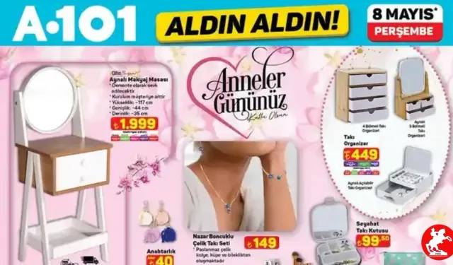 SON DAKİKA! A101 ANNELERİ UNUTMADI! Aktüel Ürünlerde ŞOK İNDİRİMLER!