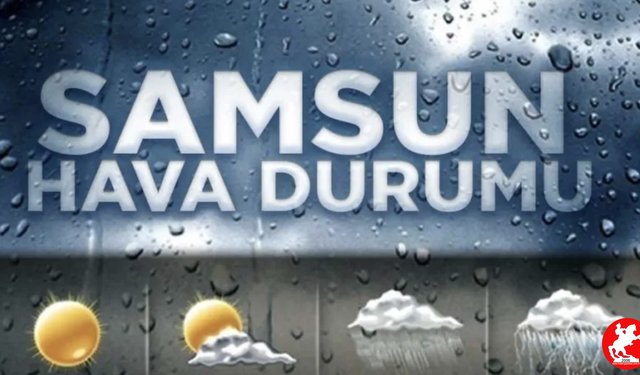 ☁️ Sabah Huzur, Öğleden Sonra Fırtına: Samsun Salı Günü Hava Durumuyla Şaşırtacak