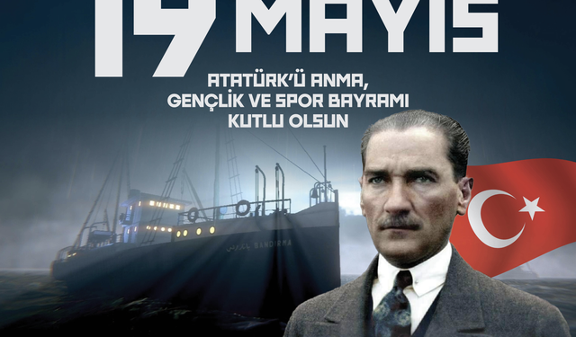 BAŞKAN GÜLER’DEN 19 MAYIS MESAJI