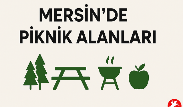 Mersin'de Piknik Alanları