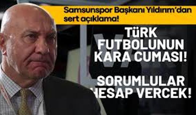 Samsunspor Başkanı Yüksel Yıldırım’dan Çok Sert Tepki: “Çalınan 1 Puanımı Geri İstiyorum!”