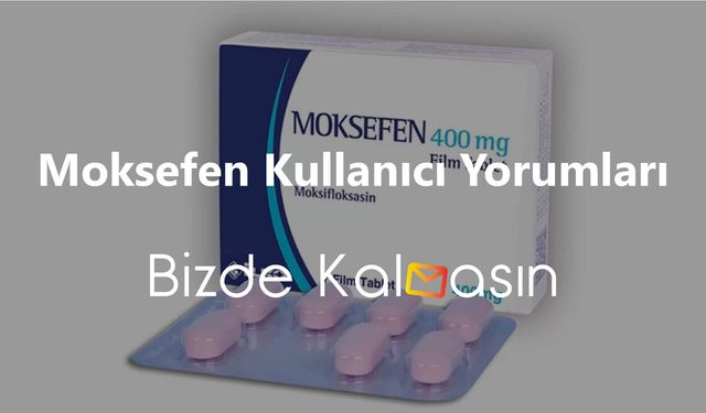 Moksefen Nedir? – Moksefen Kullanıcı Yorumları