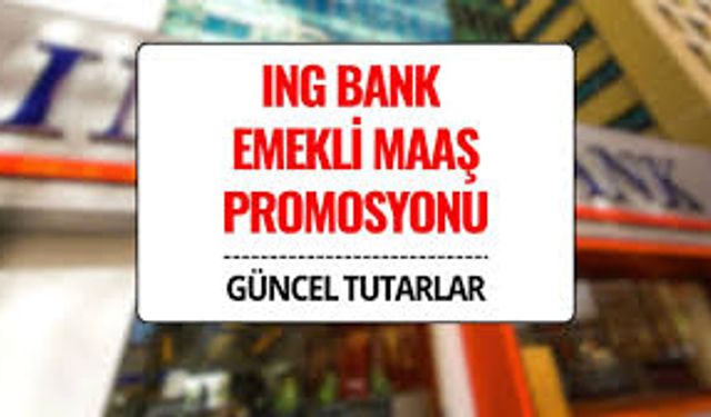 ING Bank Emekli Promosyonu Ne Kadar? 2026 Güncel Rakamlar Açıklandı
